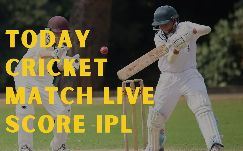 today cricket match live score ipl INDIA